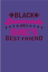 Black Diamonds Are A Girl's Best Friend: Funny Poker Quotes Journal For Poker Mind, Card Players And Poker Night Fans - 6x9 - 100 Blank Lined Pages