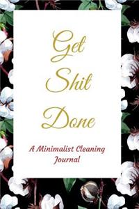 Get Shit Done