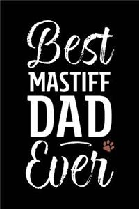 Best Mastiff Dad Ever