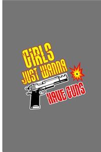 Girls Just Wanna Have Guns