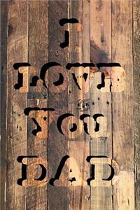 I Love You Dad