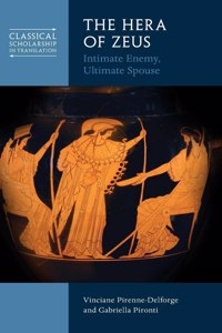 Hera of Zeus: Intimate Enemy, Ultimate Spouse