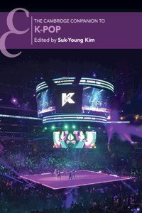 Cambridge Companion to K-Pop