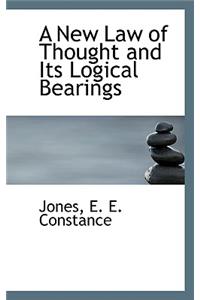 New Law of Thought and Its Logical Bearings