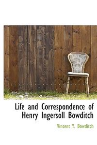 Life and Correspondence of Henry Ingersoll Bowditch