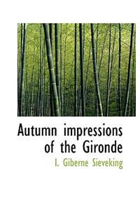 Autumn Impressions of the Gironde