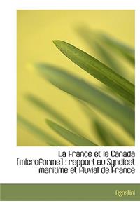 La France Et Le Canada [Microforme]