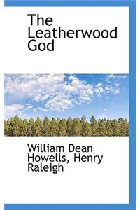 The Leatherwood God