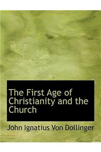 The First Age of Christianity and the Church