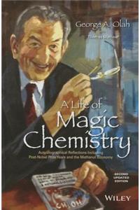 Life of Magic Chemistry