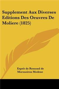 Supplement Aux Diverses Editions Des Oeuvres De Moliere (1825)