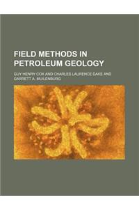 Field Methods in Petroleum Geology