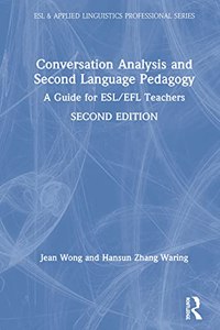 Conversation Analysis and Second Language Pedagogy