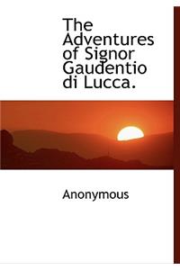 The Adventures of Signor Gaudentio Di Lucca.