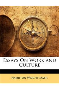 Essays on Work and Culture