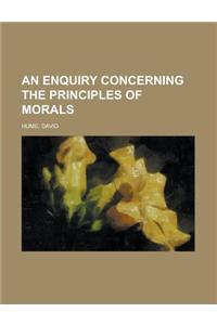 An Enquiry Concerning the Principles of Morals
