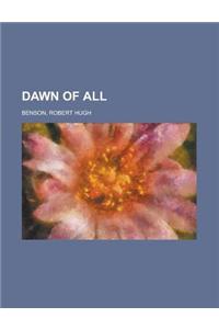 Dawn of All