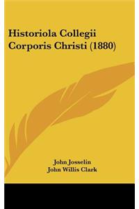 Historiola Collegii Corporis Christi (1880)