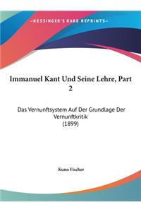 Immanuel Kant Und Seine Lehre, Part 2