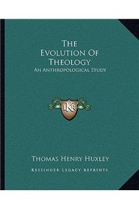 The Evolution of Theology
