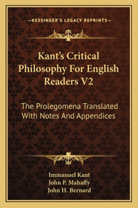 Kant's Critical Philosophy for English Readers V2