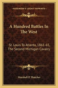 A Hundred Battles In The West