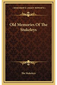 Old Memories of the Stukeleys