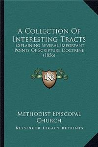A Collection Of Interesting Tracts