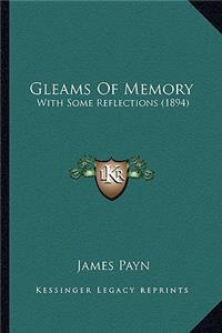 Gleams Of Memory