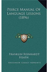 Peirce Manual Of Language Lessons (1896)