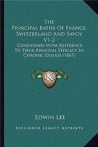 Principal Baths Of France, Switzerland And Savoy V1-2
