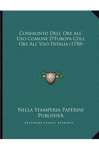 Confronto Dell' Ore All' Uso Comune D'Europa Coll Ore All' Uso Ditalia (1750)