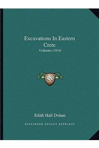 Excavations In Eastern Crete