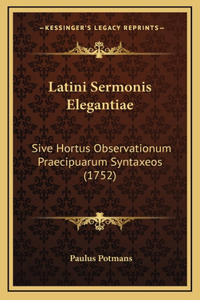 Latini Sermonis Elegantiae