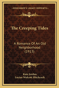 The Creeping Tides