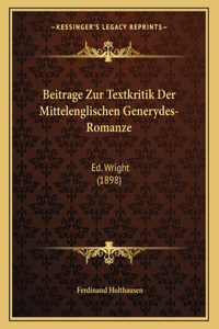 Beitrage Zur Textkritik Der Mittelenglischen Generydes-Romanze