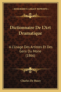 Dictionnaire De L'Art Dramatique