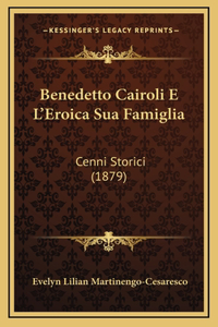 Benedetto Cairoli E L'Eroica Sua Famiglia