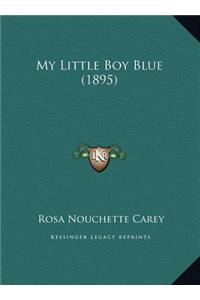 My Little Boy Blue (1895)