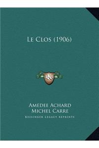 Le Clos (1906)