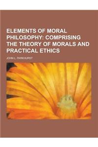 Elements of Moral Philosophy