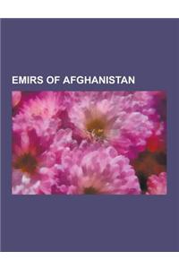 Emirs of Afghanistan: Abdul Aziz Hotak, Abdur Rahman Khan, Ahmad Shah Durrani, Ali Shah Durrani, Am Null H Kh N, Amir Kror Suri, Ayub Shah D