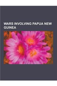 Wars Involving Papua New Guinea
