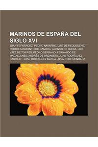 Marinos de Espana del Siglo XVI