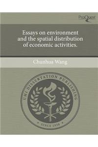 Essays on Environment and the Spatial Distribution of Economic Activities.