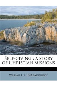 Self-Giving: A Story of Christian Missions