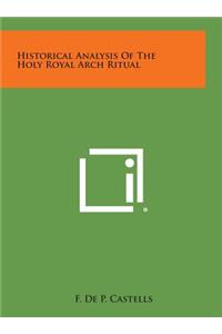Historical Analysis of the Holy Royal Arch Ritual