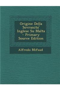 Origine Della Sovranita' Inglese Su Malta