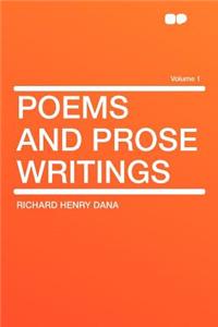 Poems and Prose Writings Volume 1