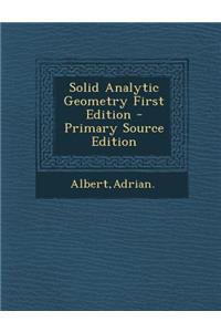 Solid Analytic Geometry First Edition
